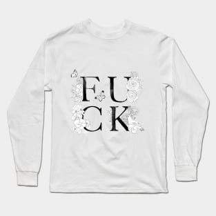 fuck Long Sleeve T-Shirt
